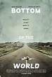 Bottom of the World (Film, 2017) - MovieMeter.nl