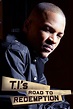 T.I.'s Road to Redemption (Series)