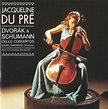 Dvořák & Schumann: Cello Concertos / Jacqueline Du Pré