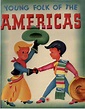 YOUNG FOLK OF THE AMERICAS by Laufer, Eva and Thomas, Illustrated by ...