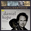 Daniel Hope | Musik | Familienstücke. Eine Spurensuche