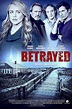 Betrayed (2014) — The Movie Database (TMDB)