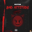 Bad Attitude Song Download: Bad Attitude MP3 Song Online Free on Gaana.com
