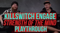 Killswitch Engage - Strength of the Mind Playthrough - YouTube