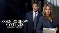 Watch Morning Show Mysteries: Murder on the Menu (2018) Full Movie ...