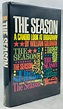 The Season: A Candid Look at Broadway by William Goldman: Near Fine ...