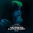 ilomilo (Live From The Film - Billie Eilish: The World’s A Little ...