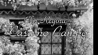 Elis Regina - casa no campo (official lyric) | Casa de campo, Casas