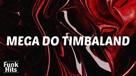 (Lyrics) MEGA DO TIMBALAND - Selton DJ - YouTube