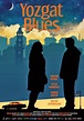 Yozgat Blues (2013) - Drama, Film Önerileri - Fil'm Hafızası