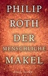 Philip Roth: Der menschliche Makel. Roman - Perlentaucher