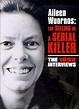 Trailer e resumo de Aileen Wuornos : The Selling Of A Serial Killer ...