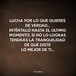 Cartel para: Lucha por lo que quieres de verdad... inténtalo hasta el ...