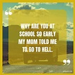 [100+] Funny School Quotes to get you back to school
