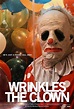 Wrinkles the Clown (2019) - FilmAffinity