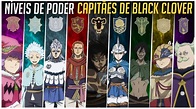 CAPITÃES DE BLACK CLOVER NÍVEIS DE PODER | BLACK CLOVER | Nerd Sensei ...
