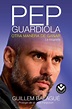 Pep Guardiola. Otra manera de ganar. BALAGUE GUILLEM. Libro en papel ...