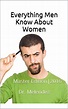 Everything Men Know About Women: A Complete Revised Edition For Todays ...