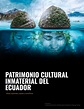 PATRIMONIO CULTURAL INMATERIAL DEL ECUADOR by ELVIS ALEXANDER GUANOTU A ...