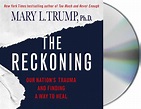 The Reckoning: Our Nation's Trauma and Finding a Way to Heal: Amazon.co ...