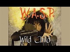 W.A.S.P. - Wild Child (SUBTITULADA EN ESPAÑOL) - YouTube
