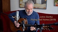 John Gorka - Flying Red Horse (April 2019) - YouTube