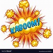 Kaboom Royalty Free Vector Image - VectorStock