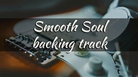 Slow soul backing track in E - YouTube