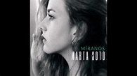 Quiero Verte - Marta Soto (con letra) - YouTube
