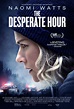 Suspense Thriller 'The Desperate Hour' Starring Naomi Watts Plays Out ...