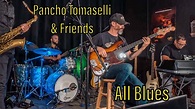 Pancho Tomaselli & Friends "All Blues" - YouTube