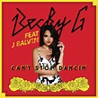 Becky G – Can't Stop Dancin' (J Balvin Remix) Lyrics | Genius Lyrics