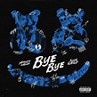 ‎Bye Bye - Single - Album by Marshmello & Juice WRLD - Apple Music