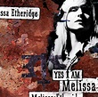 Melissa Etheridge - Yes I Am | iHeart