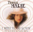 Marie, Teena - I Need Your Lovin: Best of - Amazon.com Music