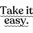Take It Easy Text Sticker by NAVUCKO. for iOS & Android | GIPHY