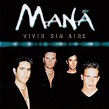 ROMANTIC MOMENTS SONGS: MANÁ - VIVIR SIN AIRE - 1992