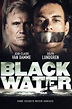 Black Water (2018) - Posters — The Movie Database (TMDB)