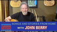 John Berry - Songs and Stories from Home - YouTube