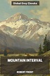 Mountain Interval by Robert Frost - Free ebook - Global Grey ebooks