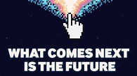 What Comes Next is the Future: A Documentary About The Web | Dane Bliss