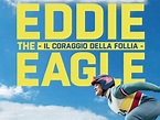 Eddie The Eagle - Il Coraggio Della Follia - trailer, trama e cast del film