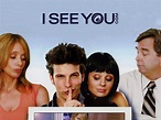 I See You.com (2006) - Rotten Tomatoes