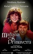 Mañana es primavera (TV Series 1982– ) - IMDb