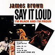 ‎ジェームス・ブラウンの「Say It Loud - I'm Black and I'm Proud」をApple Musicで