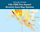Updates to CAL FIRE Fire Hazard Severity Zone Map