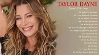 Taylor Dayne The Greatest Hits Full Album || Best Songs Of Taylor Dayne Collection - YouTube