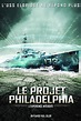 Le Projet Philadelphia : L'expérience interdite (2012) — The Movie ...