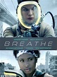 Breathe - Film 2024 - AlloCiné
