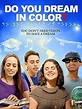Do You Dream in Color? (2015) - IMDb